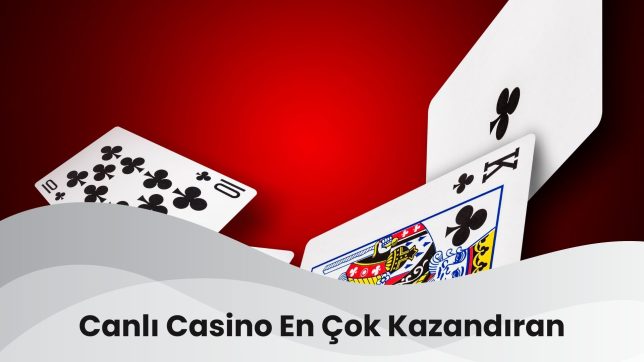 Canlı Casino En Çok Kazandıran 