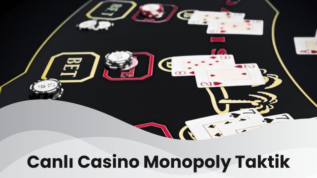 Canlı Casino Monopoly Taktik 
